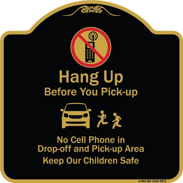 Designer Series-Hang-up Before You Pick-up Black & Gold Heavy-Gauge Alum, 18" x 18", BG-1818-9971